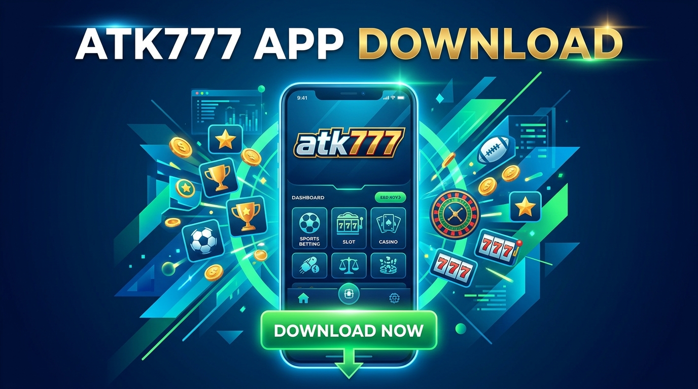ATK777 APK ဒေါင်းလုဒ်လုပ်နည်း – အဆင့်ဆင့်လမ်းညွှန်